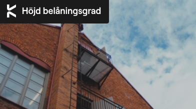 Höjd belåningsgrad - Frigör kapital med fastighetsbelåning